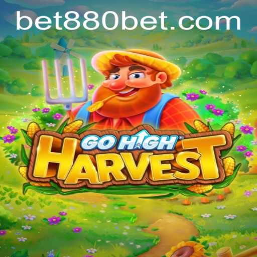 Exploring GoHighHarvest: A New Era in Online Gaming with 880bet